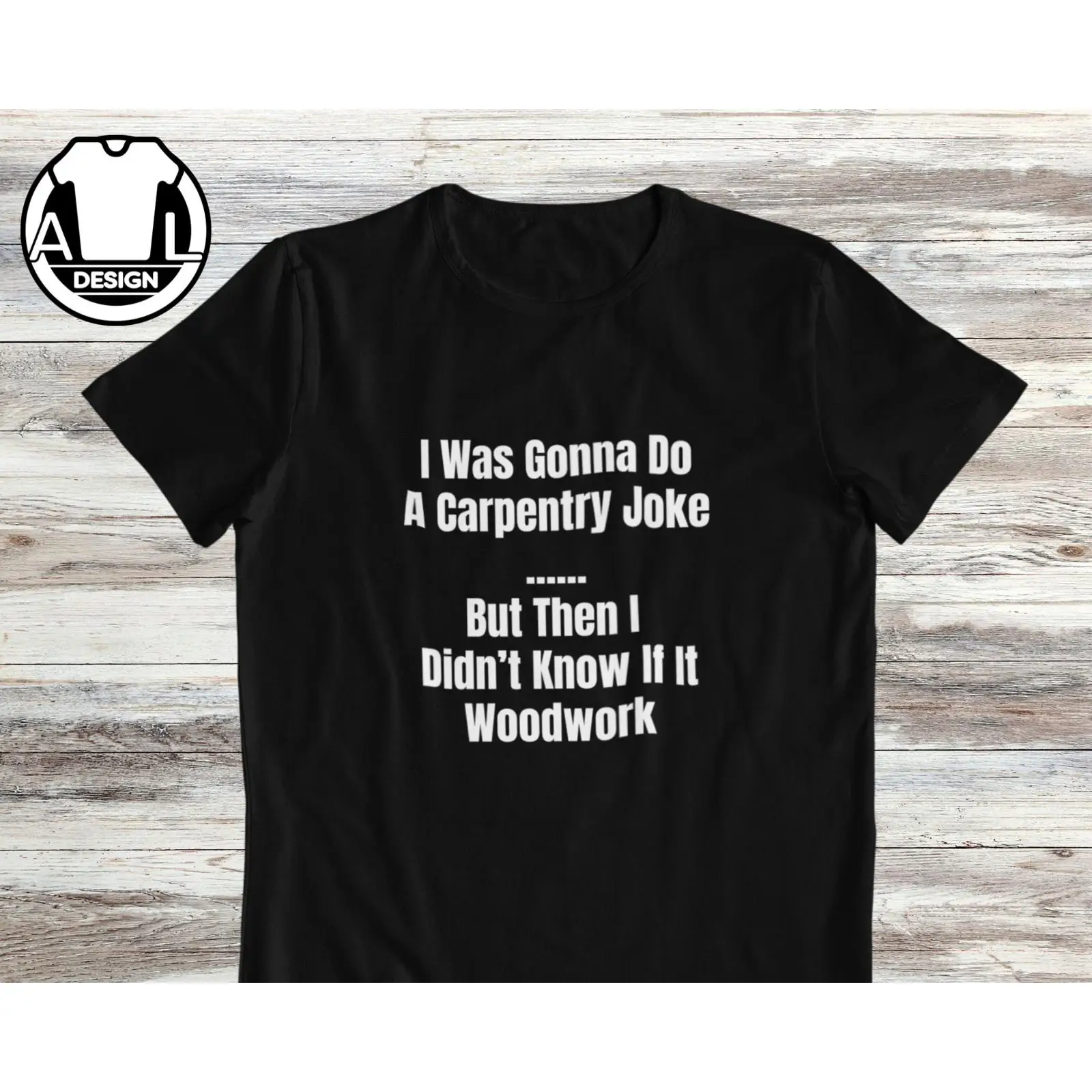 Woodworking Jokes - Camiseta Divertida de Carpintero, Broma de